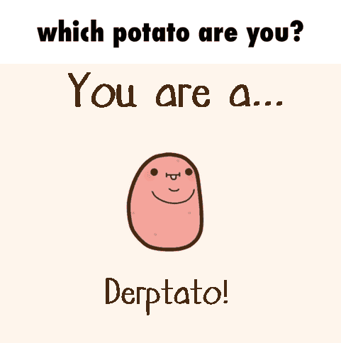 Which Potato Are You?!???