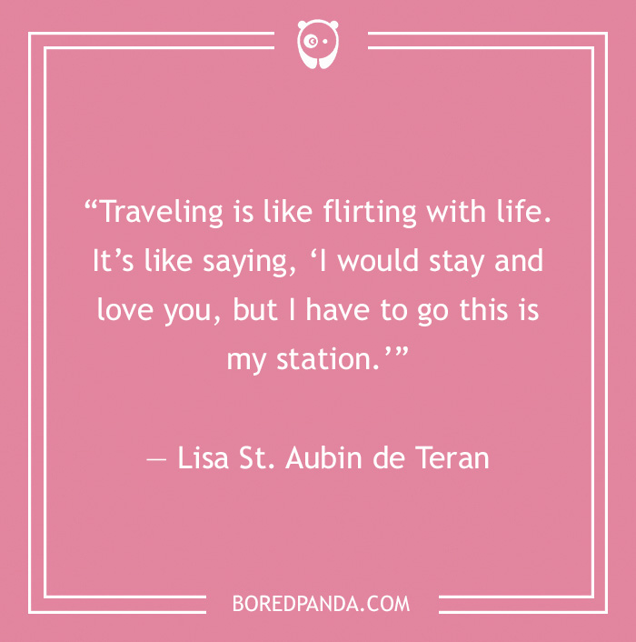 Lisa St. Aubin de Teran quote on flirting and travelling 