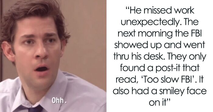 37 Random Stories Of Coworkers Displaying Unhinged Behavior, As Shared Online
