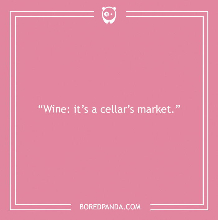 A Toast to 175 of the Best Fine Wine Puns That We Could Find