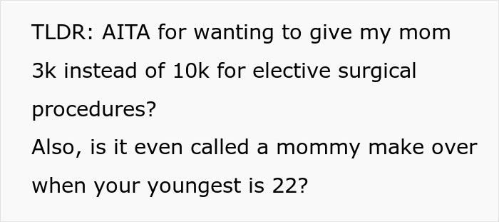 Mom Expects Daughter To Pay For Her Plastic Surgery, Tries Gaslighting Her After Being Told 'No' Mom Expects Daughter To Pay For Her Plastic Surgery, Tries Gaslighting Her After Being Told 'No'