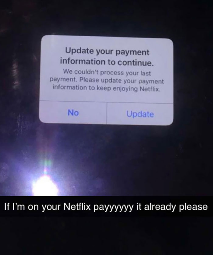 Expecting Someone To Pay For Your Netflix When You Don’t Even Know Who They Are