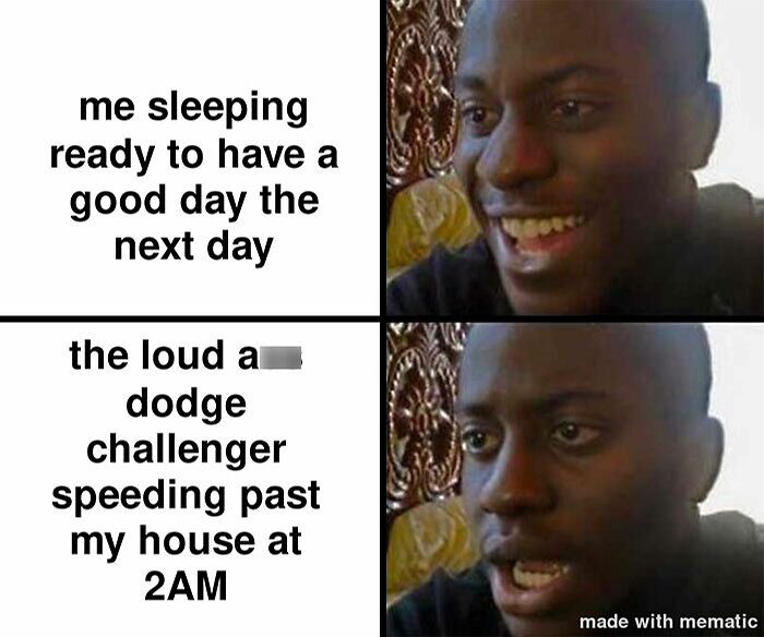 loud dodge speeding past at 2 am meme