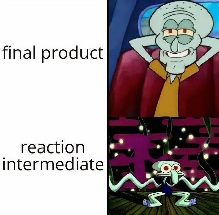 Meme about final product and reaction 