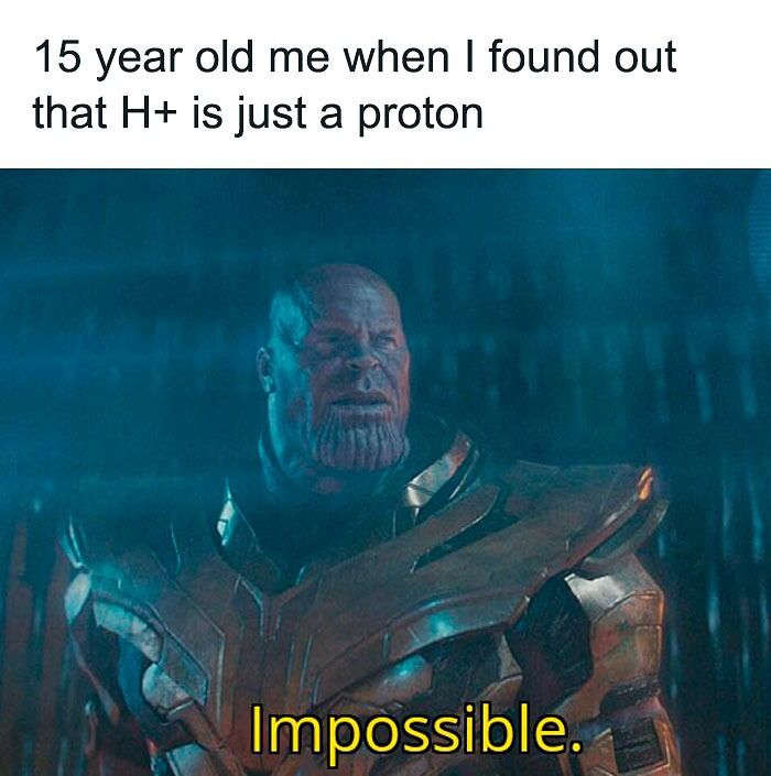 Meme about H+ being a proton 