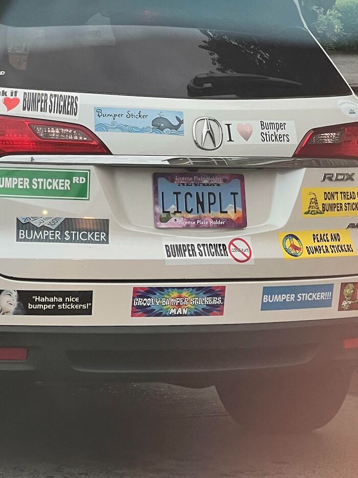 This Car Is Full Of Bumper Stickers That Say Bumper Sticker