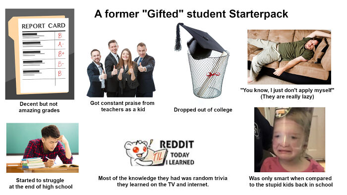 A Former "Gifted" Student Starterpack