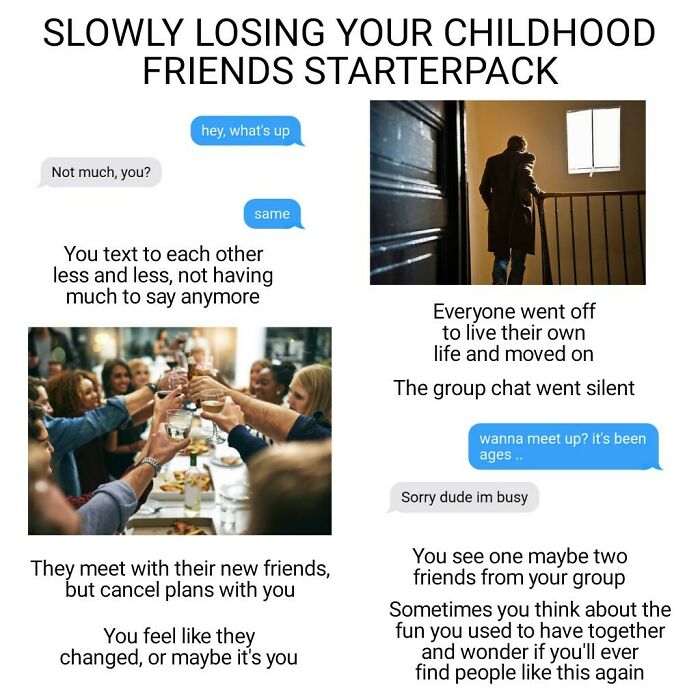 Slowly Losing Your Childhood Friends Starterpack