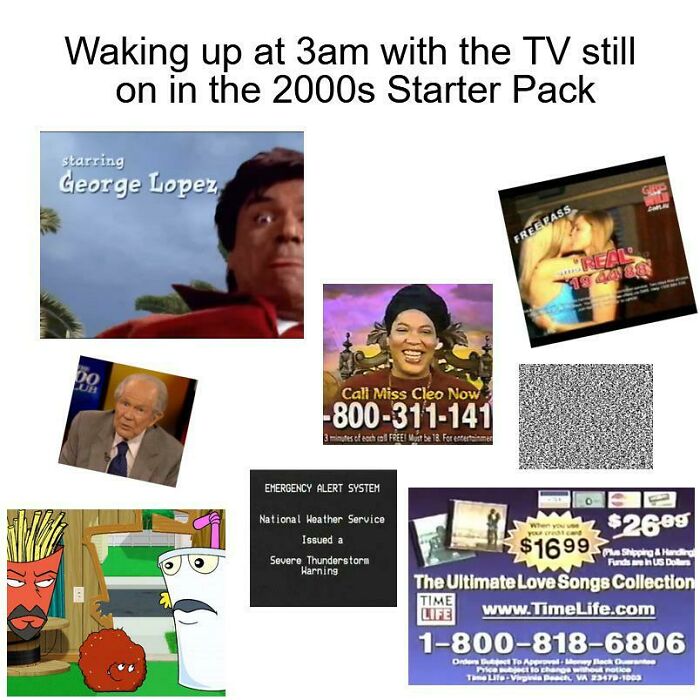 Waking Up At 3am With The TV Still On In The 2000s Starter Pack