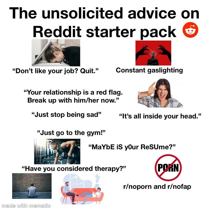 The Unsolicited Advice On Reddit Starter Pack