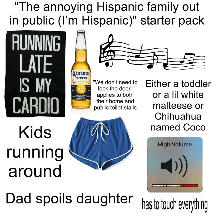The Annoying Hispanic Family (I’m Hispanic) Out In Public Starter Pack