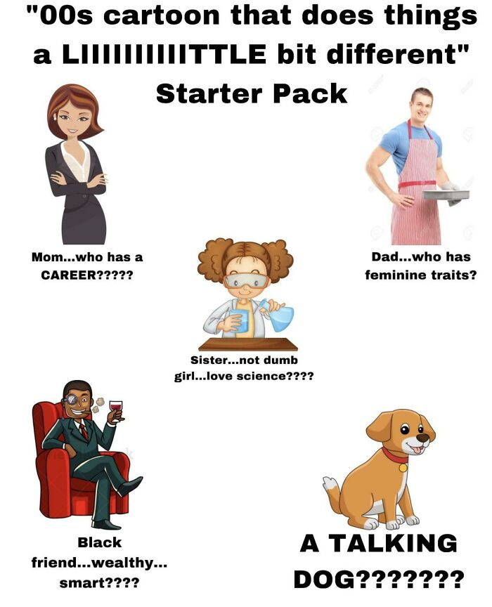 00s Cartoon That Does Things Just A Liiiiiitle Bit Different Starter Pack