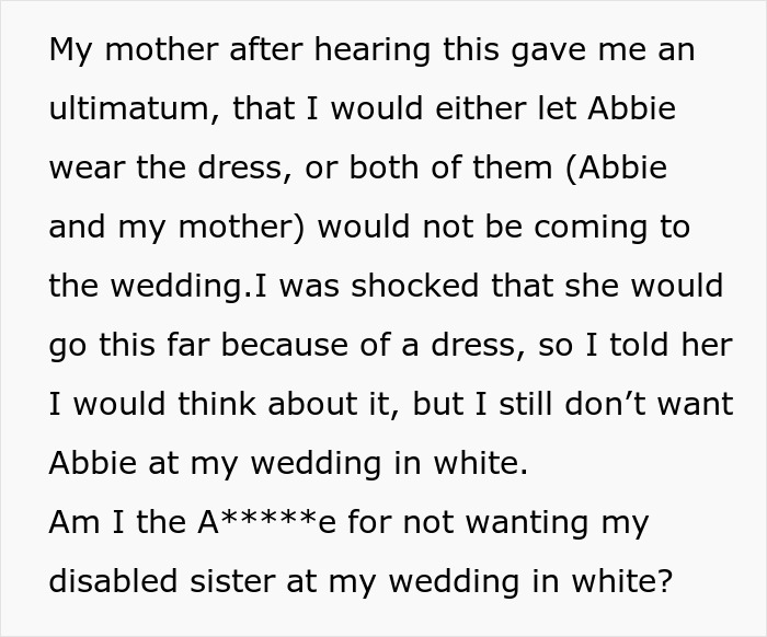 Bride-To-Be Asks If She’s A Jerk For Not Wanting Her Disabled Sister To Wear White To Her Wedding Bride-To-Be Asks If She’s A Jerk For Not Wanting Her Disabled Sister To Wear White To Her Wedding
