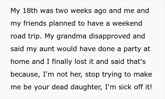 18 Y.O. Loses Temper After Once Again Her Grandma Tried To Turn Her Into Her Dead Daughter