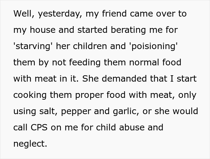 Mom Says Her Friend Who Babysits Her 3 Kids For Free Is "Poisoning" And "Starving" Them Mom Says Her Friend Who Babysits Her 3 Kids For Free Is "Poisoning" And "Starving" Them