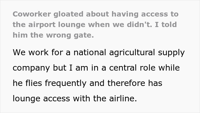 Guy Has No Mercy For Coworker Who Called Everyone Else ‘Peasants’, Gives Him The Wrong Gate Number Guy Has No Mercy For Coworker Who Called Everyone Else ‘Peasants’, Gives Him The Wrong Gate Number