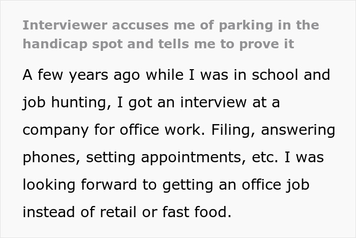 Person Leaves Interview When Manager Demands They Prove It’s Not Their Car In The Handicap Spot Person Leaves Interview When Manager Demands They Prove It’s Not Their Car In The Handicap Spot