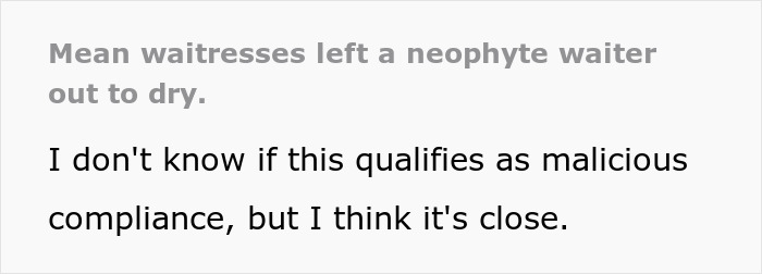 Two Waitresses Are Unpleasant To A Newbie, Customer Stands Up To Him, Makes Them Rue Their Behavior