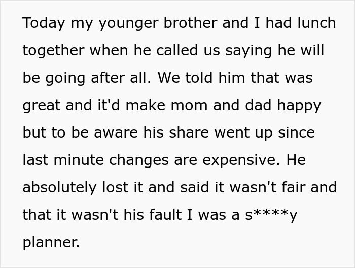 Woman Teaches A Cunning And Stingy Older Brother A Life Lesson By Excluding Him From Family Vacation