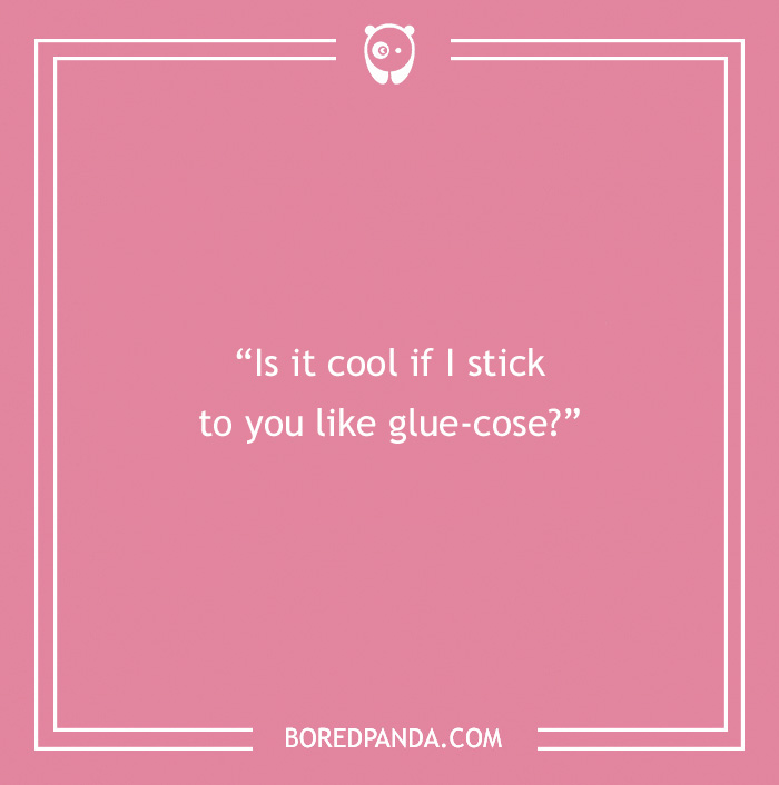 Text on a pink background with a chemistry pick-up line about glucose.