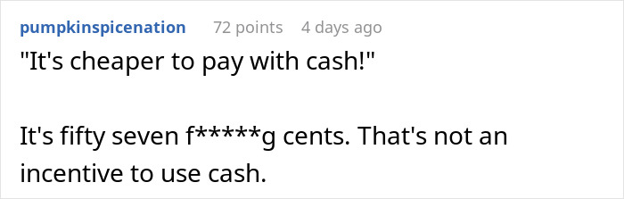 “It’s Cheaper To Pay With Cash”: Customer Makes Cashier Regret Pushing Their Policy On Them “It’s Cheaper To Pay With Cash”: Customer Makes Cashier Regret Pushing Their Policy On Them