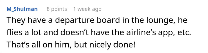 Guy Has No Mercy For Coworker Who Called Everyone Else ‘Peasants’, Gives Him The Wrong Gate Number Guy Has No Mercy For Coworker Who Called Everyone Else ‘Peasants’, Gives Him The Wrong Gate Number