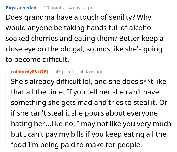 Old Lady Steals Brandy-Soaked Cherries Her Granddaughter Made For A Catering Event, Faces Hangover Old Lady Steals Brandy-Soaked Cherries Her Granddaughter Made For A Catering Event, Faces Hangover