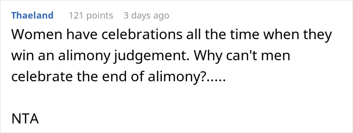 "This Sent My Girlfriend Into A Rage I’ve Never Seen Before": Guy Throws "End Of Alimony" Party "This Sent My Girlfriend Into A Rage I’ve Never Seen Before": Guy Throws "End Of Alimony" Party