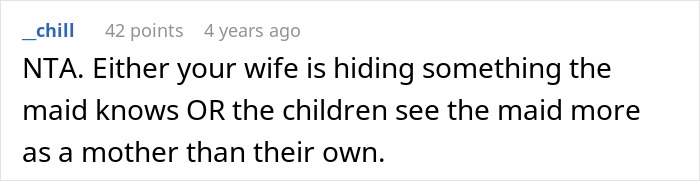 Man Can’t Understand Why Wife Wants To Fire Their Maid, Uncovers A Dark Secret Man Can’t Understand Why Wife Wants To Fire Their Maid, Uncovers A Dark Secret
