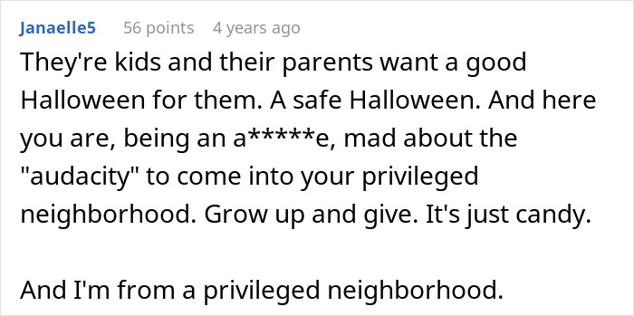 Guy Mad Over Kids From Poorer Families Trick-Or-Treating In His Neighborhood Is Told To Check His Privilege Guy Mad Over Kids From Poorer Families Trick-Or-Treating In His Neighborhood Is Told To Check His Privilege