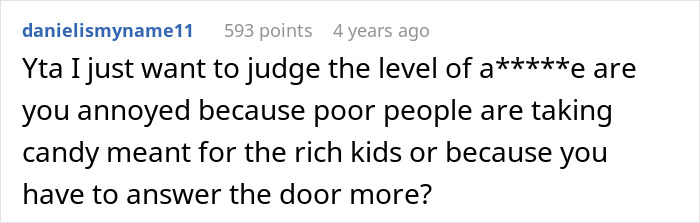 Guy Mad Over Kids From Poorer Families Trick-Or-Treating In His Neighborhood Is Told To Check His Privilege Guy Mad Over Kids From Poorer Families Trick-Or-Treating In His Neighborhood Is Told To Check His Privilege