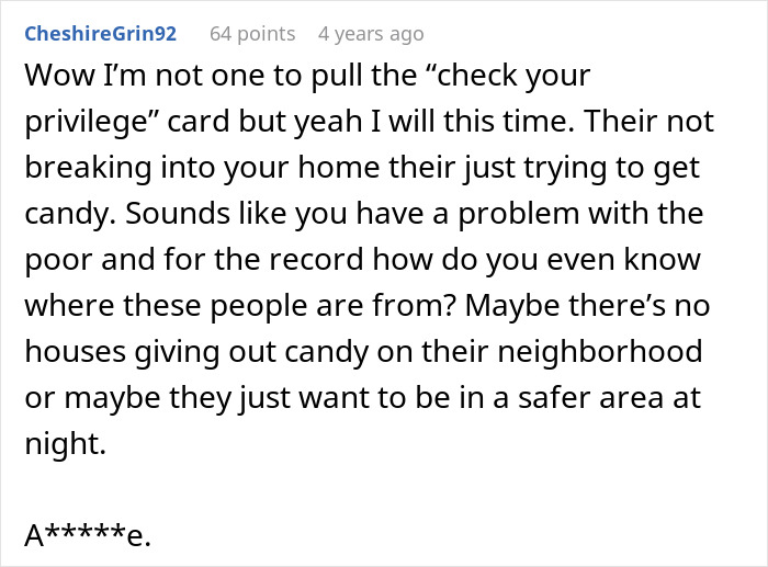 Guy Mad Over Kids From Poorer Families Trick-Or-Treating In His Neighborhood Is Told To Check His Privilege Guy Mad Over Kids From Poorer Families Trick-Or-Treating In His Neighborhood Is Told To Check His Privilege