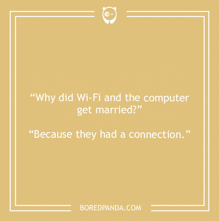 Computer joke about Wi-Fi and the computer getting married 