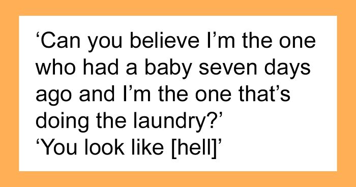 Man Finds It Funny His Wife Is Doing The Laundry 7 Days After Giving Birth, People Call Him Out