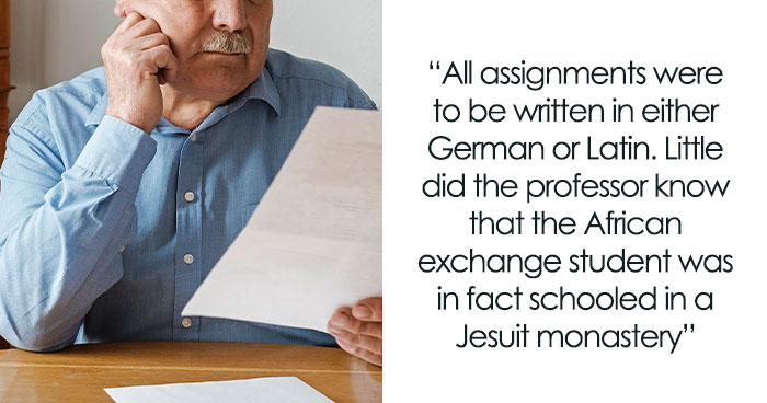 “Written In Either German Or Latin”: Exchange Student Maliciously Complies