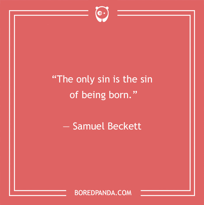 Samuel Beckett existentialism quote