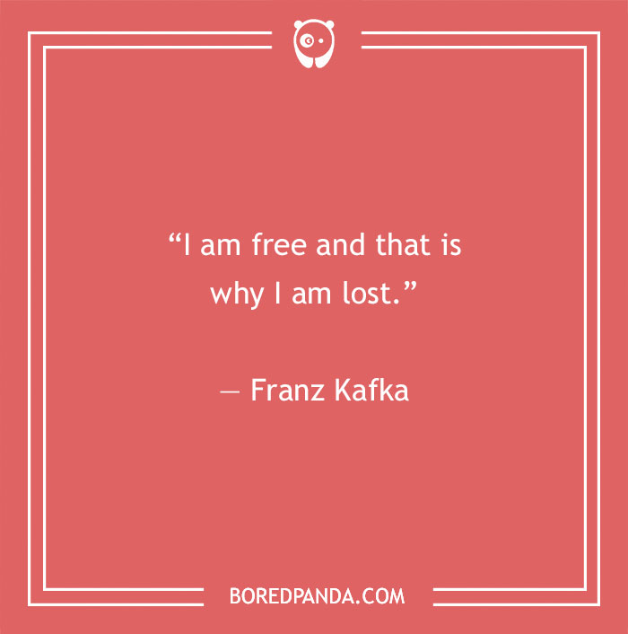 Franz Kafka existentialism quote