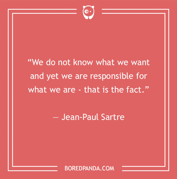 Jean-Paul Sartre existentialism quote