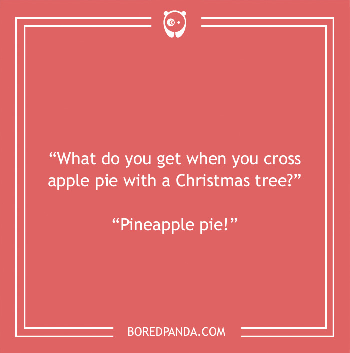 Fruit joke about apple pie and Christmas tree