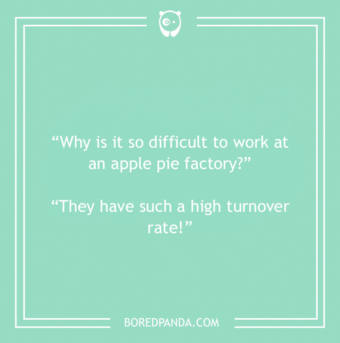 Fruit jokes about apple pie factory 
