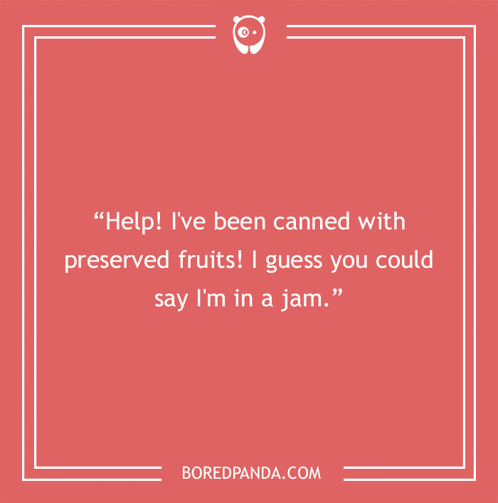 Fruit joke about canned fruites 