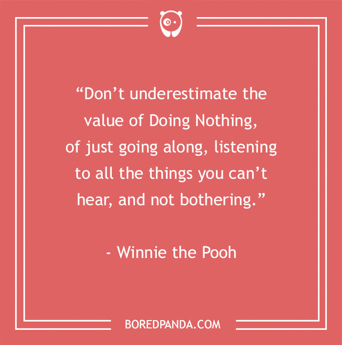 Winnie the Pooh funny quote about value of doing nothing 