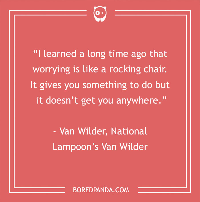 Funny inspirational quote on worrying from Van Wilder, on a red background.