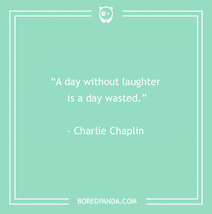 Charlie Chaplin quote about laughter 