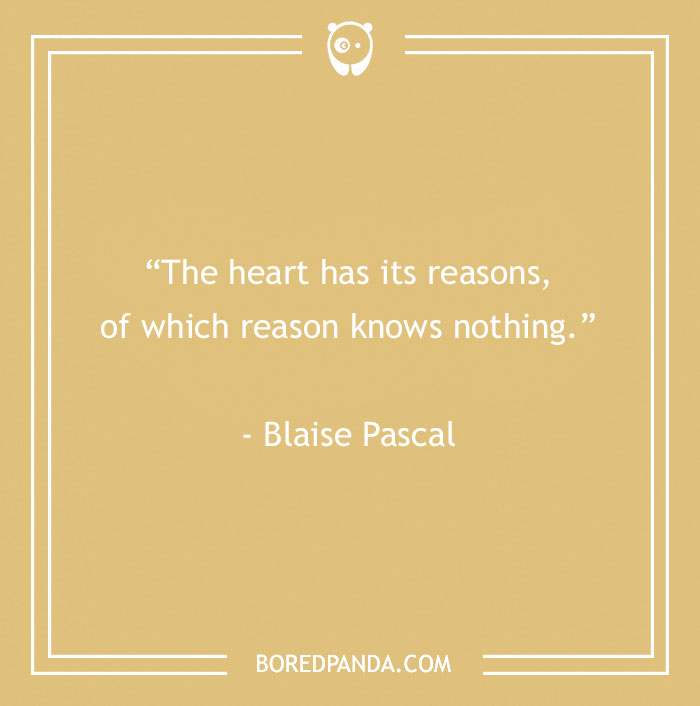 Inspirational quote on a tan background: "The heart has its reasons, of which reason knows nothing." - Blaise Pascal.