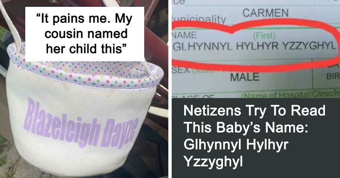 ‘Tragedeigh’: 60 One-Of-A-Kind Names That People Should Have Thought Thrice About (New Pics)