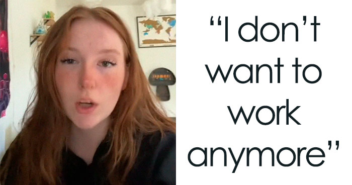 Woman Perfectly Explains Why The Younger Generations Don’t Want To Work Anymore