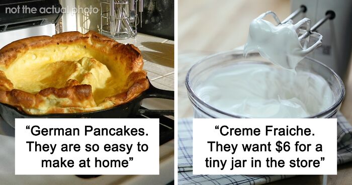 30 Foods That Are Far Cheaper To Make At Home, As Shared By These Frugal Internet Users