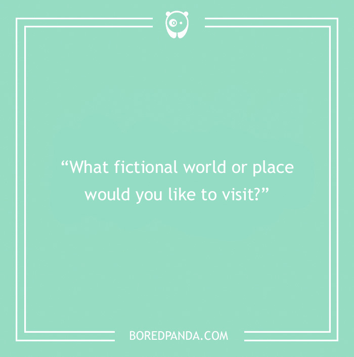 Icebreaker question about traveling to fictional world 