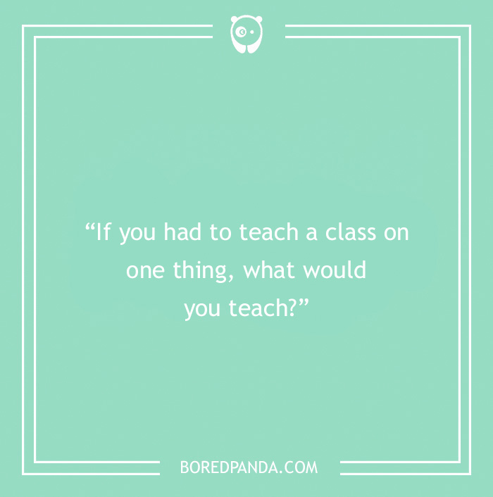 Icebreaker question about teaching 